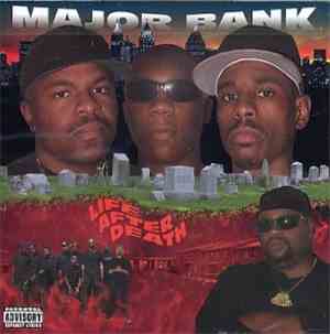 Major Bank - Life After Death