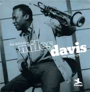 Miles Davis - The Definitive Miles Davis On Prestige