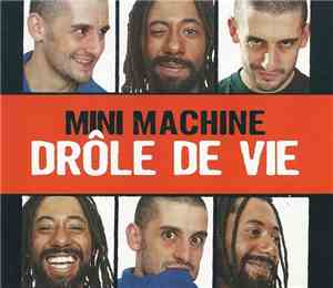 Mini Machine - Drôle De Vie