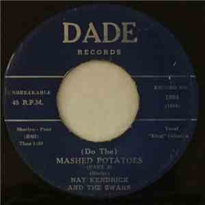 Nat Kendrick And The Swans - (Do The) Mashed Potatoes