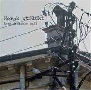 Norsk Utflukt - Long Distance Call