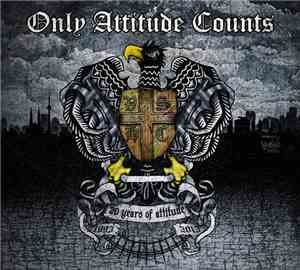 Only Attitude Counts - 20 Years Of Attitude