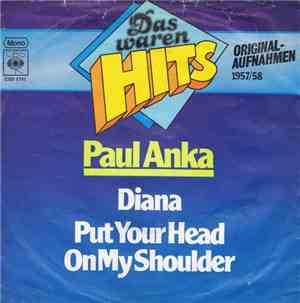 Paul Anka - Diana / Put Your Head On My Shoulder