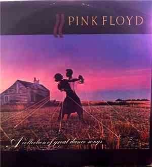 Pink Floyd - A Collection Of Great Dance Songs