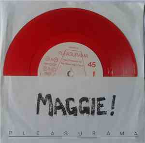 Pleasurama - Maggie!