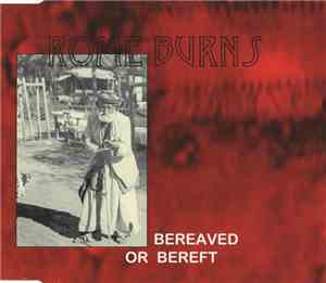 Rome Burns - Bereaved Or Bereft