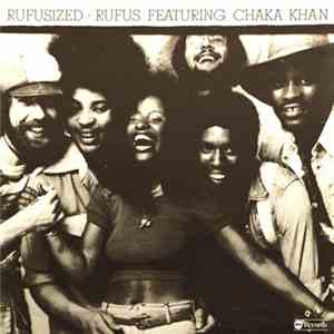 Rufus Featuring Chaka Khan - Rufusized