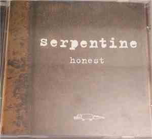 Serpentine  - The Tragedy Of Being Honest
