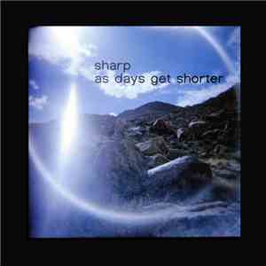 Sharp - As Days Get Shorter