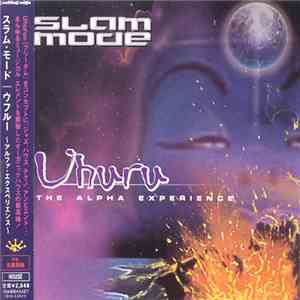 Slam Mode - Uhuru - The Alpha Experience
