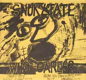 Snuky Tate - Who Cares?
