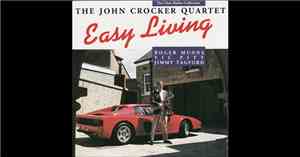The John Crocker Quartet - Easy Living