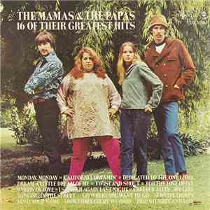 The Mamas & The Papas - 16 Of Their Greatest Hits