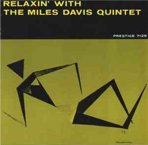 The Miles Davis Quintet - Relaxin' With The Miles Davis Quintet