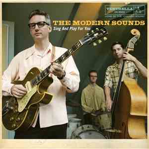 The Modern Sounds  - Sing And Play For You