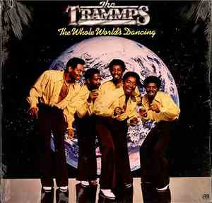 The Trammps - The Whole World's Dancing