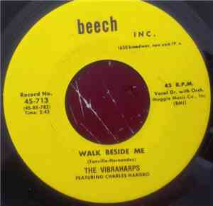 The Vibraharps - Walk Beside Me