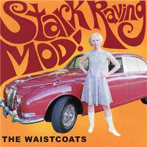 The Waistcoats - Stark Raving Mod