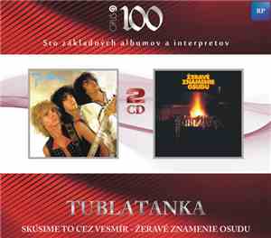 Tublatanka - Skúsime To Cez Vesmír – Žeravé Znamenie Osudu