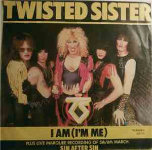 Twisted Sister - I Am (I'm Me)