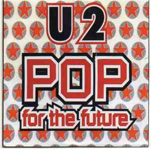 U2 - Pop For The Future