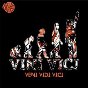 Vini Vici - Veni Vidi Vici