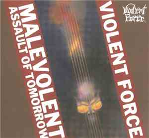 Violent Force - Malevolent Assault Of Tomorrow