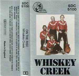 Whiskey Creek - On The Rise