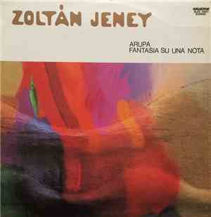 Zoltán Jeney - Arupa Fantasia Su Una Nota