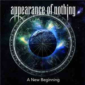 Appearance Of Nothing - A New Beginning
