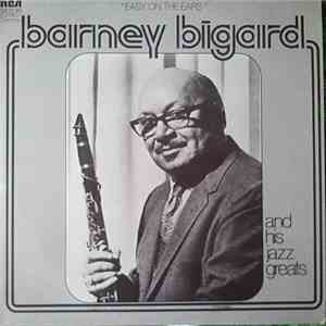 Barney Bigard And His Jazz Greats - Easy On The Ears