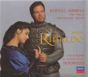 Bartoli, Daniels, Fink, Finley, Orgonasova, Taylor, The Academy Of Ancient Music, Hogwood - Handel: Rinaldo