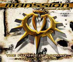 Batiste & Piwi - Manssion - The Future Is Coming
