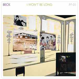 Beck - I Won't Be Long