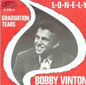 Bobby Vinton - L-O-N-E-L-Y / Graduation Tears
