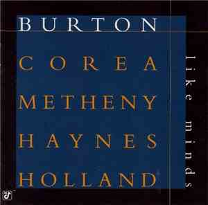 Burton • Corea • Metheny • Haynes • Holland - Like Minds