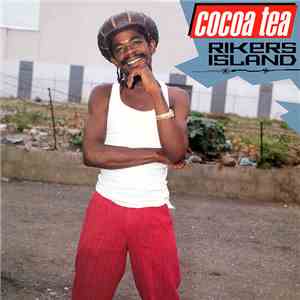 Cocoa Tea - Rikers Island
