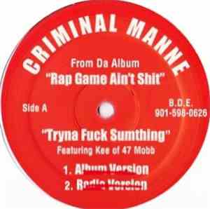 Criminal Manne - Tryna Fuck Sumthing