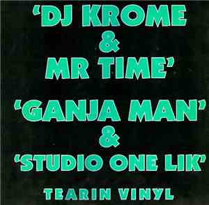 DJ Krome & Mr Time - Ganja Man / Studio One Lik