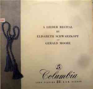 Elisabeth Schwarzkopf, Gerald Moore - A Lieder Recital