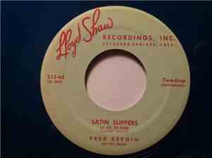 Fred Bergin - Satin Slippers / Carefree