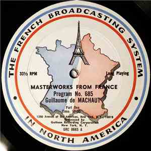 Guillaume de Machaut / Charpentier - Lully - Masterworks From France