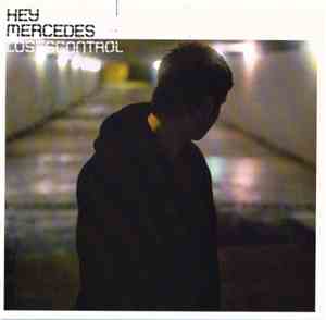 Hey Mercedes - Loses Control
