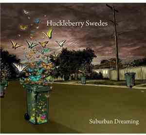 Huckleberry Swedes - Suburban Dreaming