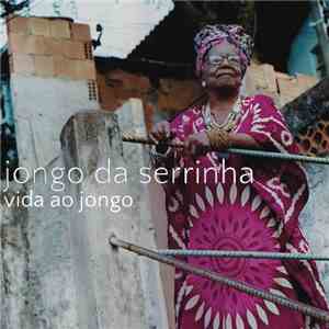 Jongo Da Serrinha - Vida Ao Jongo