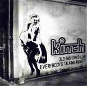Kinch  - Old Fashioned Love / Everybody's Talking About It