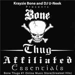 Krayzie Bone, DJ U-Neek - Bone Thug Affiliated Essentials
