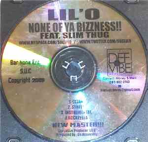 Lil' O - None Of Ya Bizzness!!