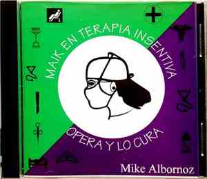 Mike Albornoz - Maik En Terapia Insentiva Opera y Lo Cura