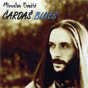 Miroslav Evačić - Čardaš Blues